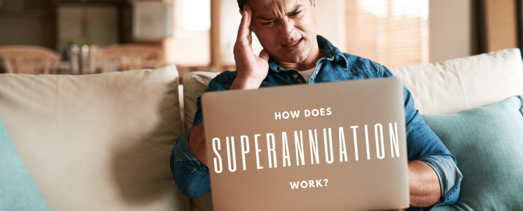 Superannuation advice